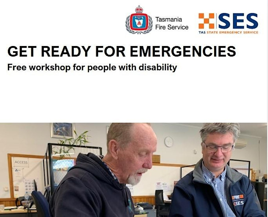 Two men are seated at a table with emergency planning materials. They are engaged in discussion. Above them, a sign reads, Get Ready for Emergencies: Free workshop for people with disability, featuring logos of Tasmania Fire Service and State Emergency Service.